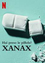 Watch Take Your Pills: Xanax Nowvideo