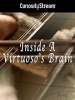 Watch Inside a Virtuoso\'s Brain Nowvideo