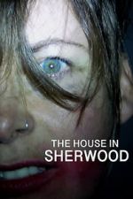 Watch The House in Sherwood Nowvideo