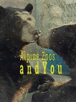 Watch Alpine Zoos and You Nowvideo