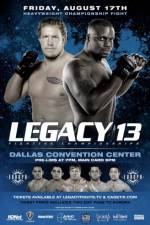Watch Legacy Fighting Championship 13 Nowvideo
