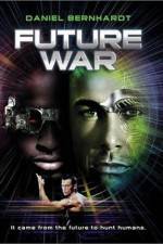 Watch Future War Nowvideo
