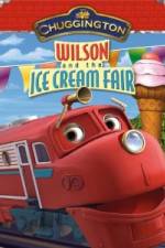 Watch Chuggington: Wilson and the Ice Cream Fair Nowvideo