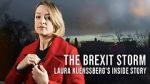 Watch The Brexit Storm: Laura Kuenssberg\'s Inside Story Nowvideo