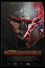 Watch Star Wars: Wrath of the Mandalorian Nowvideo