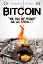 Watch Bitcoin: The End of Money as We Know It Nowvideo