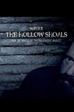 Watch Survive The Hollow Shoals Nowvideo