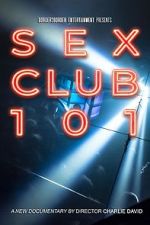 Watch Sex Club 101 Nowvideo