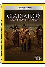 Watch National Geographic: Gladiators Back from the Dead Nowvideo