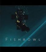 Watch Fishbowl Nowvideo