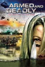 Watch Armed and Deadly Nowvideo