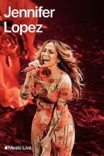Watch Apple Music Live: Jennifer Lopez (TV Special 2024) Nowvideo