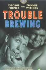 Watch Trouble Brewing Nowvideo