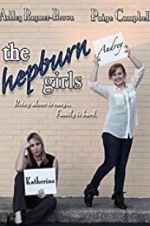Watch The Hepburn Girls Nowvideo