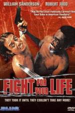 Watch Fight for Your Life Nowvideo
