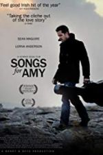 Watch Songs for Amy Nowvideo