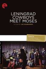 Watch Leningrad Cowboys Meet Moses Nowvideo