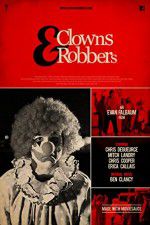 Watch Clowns & Robbers Nowvideo