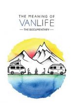 Watch The Meaning of Vanlife Nowvideo