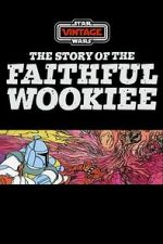 Watch The Story of the Faithful Wookiee (Short 1978) Nowvideo