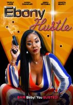 Watch Ebony Hustle Nowvideo
