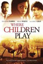 Watch Where Children Play Nowvideo