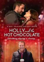 Watch Holly and the Hot Chocolate Nowvideo