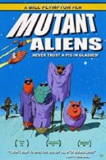 Watch Mutant Aliens Nowvideo