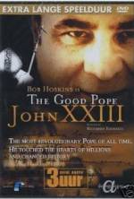 Watch The Good Pope: Pope John XXIII Nowvideo
