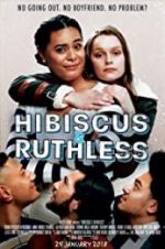 Watch Hibiscus & Ruthless Nowvideo