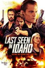 Watch Last Seen in Idaho Nowvideo