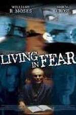 Watch Living in Fear Nowvideo