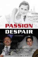 Watch Passion Despair Nowvideo