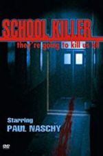 Watch School Killer Nowvideo