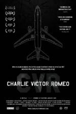Watch Charlie Victor Romeo Nowvideo