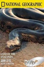 Watch Land of the Anaconda Nowvideo