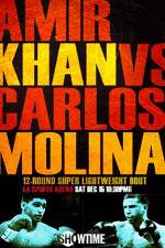 Watch Amir Khan vs Carlos Molina Nowvideo