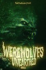 Watch Werewolves Unearthed Nowvideo