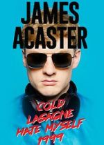 Watch James Acaster: Cold Lasagne Hate Myself 1999 (TV Special 2020) Nowvideo