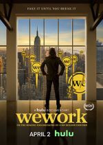 Watch WeWork: Or the Making and Breaking of a $47 Billion Unicorn Nowvideo
