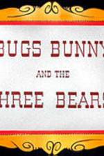 Watch Bugs Bunny and the Three Bears Nowvideo