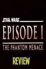 Watch The Phantom Menace Review Nowvideo