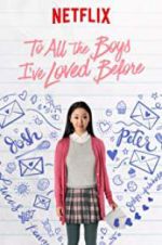 Watch To All the Boys I\'ve Loved Before Nowvideo