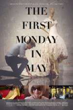 Watch The First Monday in May Nowvideo