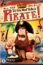 Watch The Pirates So You Want To Be A Pirate Nowvideo