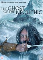 Watch The Ghost of the Neolithic Nowvideo