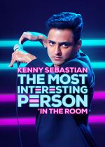 Watch Kenny Sebastian: The Most Interesting Person in the Room Nowvideo