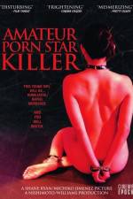 Watch Amateur Porn Star Killer Nowvideo