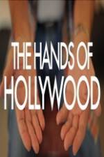 Watch The Hands of Hollywood Nowvideo