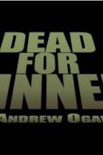 Watch Dead for Dinner Nowvideo